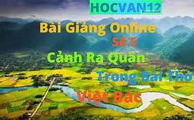 Cảnh Ra Quân Việt Bắc