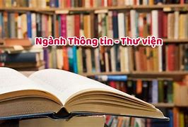 Ngành Thông Tin - Thư Viện