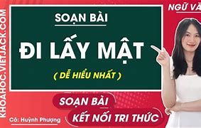 Soạn Văn 7 Đi Lấy Mật